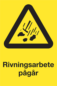 Varningsskylt Rivningsarbete pågår - 10430