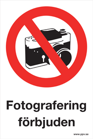 Förbudsskylt Fotografering förbjuden  - 10506