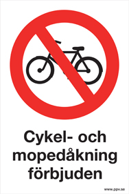 Förbudsskylt Cykel- och mopedåkning förbjudet
