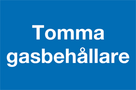 Påbudsskylt Tomma gasbehållare - 10542