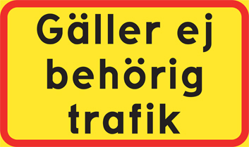 Gäller ej behörig trafik - T52