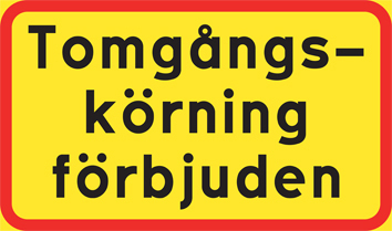 Tomgångskörning förbjuden - TC-69