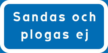 Sandas och plogas ej - Skylt - L01065-2